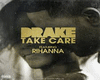 Drake-Take Careft.Rihana