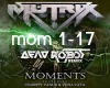 Dubstep:  Moments