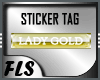[FLS] Lady Gold Tag