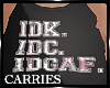 C IDK-IDC-IDGAF