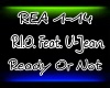 R.I.O-Ready Or Not