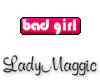 Bad Girl Tag