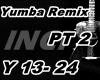 ✘ Yumba Remix PT2