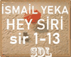 ismail yeka - hey siri