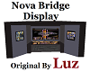 Nova Bridge Display