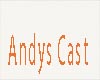 Andys cast