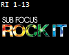 Sub Focus - Rock It 1