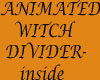 T76~Ani Witch divider