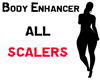 Body Enhancer Scalers