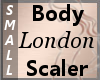 Body Scaler London S