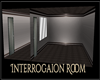 [BM]Interrogation Room