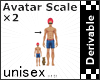 :|~AvatarScale *2 M/F