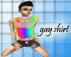 gay shirt~