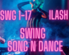 Swing      Song + Dance