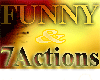 funny 7 Actions