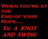 Tie a knot and swing