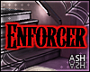 Enforcer Headsign