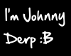 [Lacie]JohnnyDerp!:B
