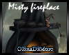 (OD) Misty fireplace