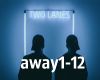 Two Lanes – Away