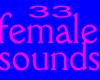 33 female sounds