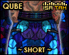 ! QUBE Short