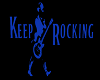 Keep Rockin  Floor- Wall