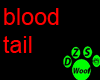 blood tail