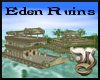 (V)Eaden Ruins