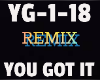 Remix You Got It