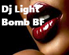 Dj Light Bomb BF