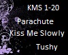 Parachute KissMeSlowly
