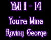 Raving George - You're