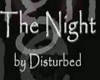 The Night by Disturbed