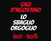 Gigi D'Ag. Lo Sbaglio