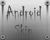 Android Skin
