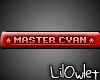 (OvO)~ VIP. Master Cyan