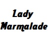 Lady Marmalade