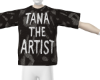 Tana Thee Artist !