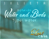 J! Ambient water + birds