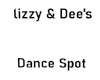 Lizzy Dee Dance Spot