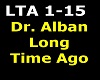 Dr. Alban - Long Time Ag