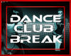 ! Dance Floor Break