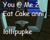 You @ Me 2 Eat Cake anni
