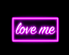 Love Me: Neon Sing