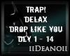 Delax - Drop Like You