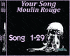Moulin Rouge - Your Song