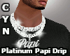 Platinum Papi Drip