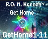 R.O - Get Home