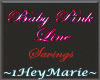 ~H~Baby Pink Line